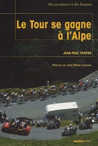 Le Tour Se Gagne A L'Alpe