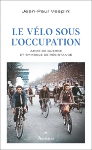 Le vélo sous l'occupation