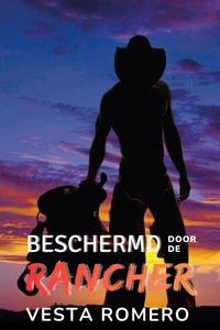 Beschermd door de rancher