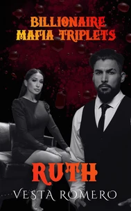 Billionaire Mafia Triplets: Ruth