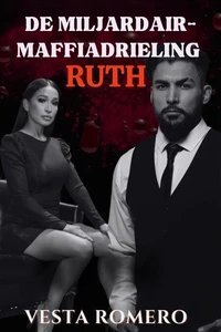 De Miljardair-Maffiadrieling: Ruth
