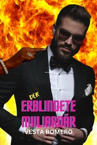 Der erblindete Miiliardär