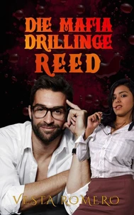 Die Mafia Drillinge: Reed