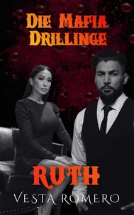 Die Mafia Drillinge: Ruth