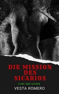  Vesta Romero - Die Mission Des Sicarios - German Sicario Files, #2.