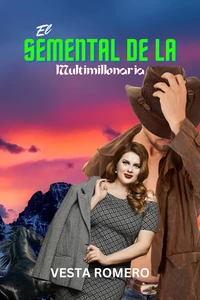 El Semental de la Multimillonaria