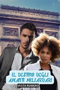 Il Destino degli Amanti Miliardari