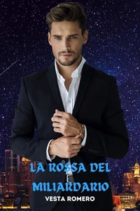 La Rossa Del Miliardario: Scontroso Incontra Grintosa
