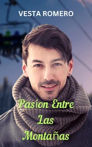 Pasíon Entre Las Montañas