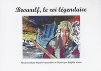 Beowulf, le roi légendaire