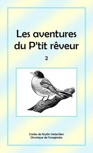 Les aventures du P'tit rêveur Tome 2
