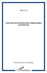 Nouvelles études sur l'idéalisme allemand
