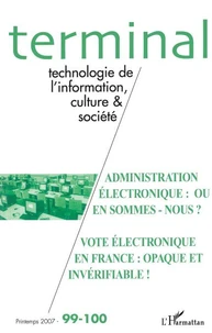 Administration électronique : où en sommes-nous ? Vote électronique en France : opaque et invérifiable !