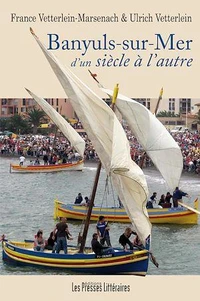 Banyuls-sur-Mer d'un siècle à l'autre