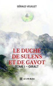 Le duché de Sulens et de Gavot - Tome 1
