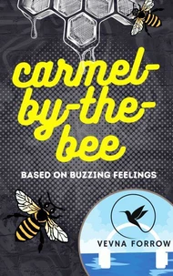 Carmel-by-the-Bee [A Poetry Collection]