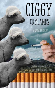 Ciggy Crylands: A Black Lung Cypress Trail Figgy Funk Chunk Collection