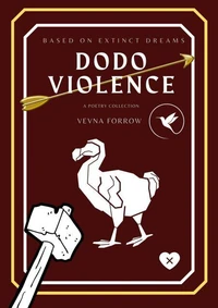 Dodo Violence [A Poetry Collection]