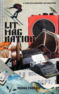 Lit Mag Nation: A Guide for Publishers and Submitters