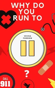 Why Do You Run to Pause? [A Poetry Collection]: Fictitious Tragic Emergency Relationship Narrative Poems