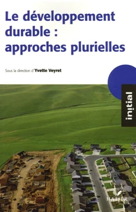 Le développement durable : approches plurielles