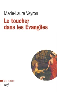 Le toucher dans les Evangiles