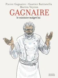 Gagnaire, le cuisinier malgré lui