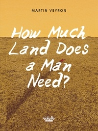 Veyron Martin - How Much Land Does a Man Need?.