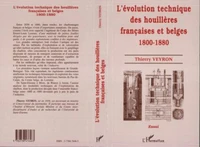 Essai sur l'évolution technique des houillères françaises et belges