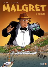  Veys et  Alves - Malgret Tome 2 : Malgret à Monaco.