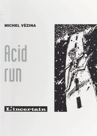  Vezina - Acid run.