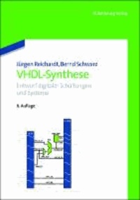 VHDL-Synthese - Entwurf digitaler Schaltungen und Systeme.