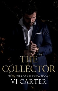  Vi Carter - The Collector - The Cells of Kalashov, #1.