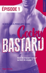Vi Keeland et Penelope Ward - Cocky Bastard Episode 1.