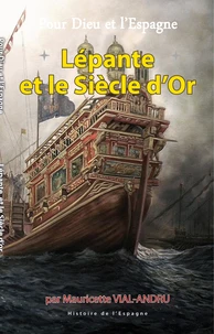 Lépante et le Siècle d’or