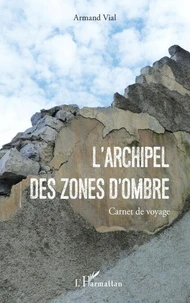 L'archipel des zones d'ombre
