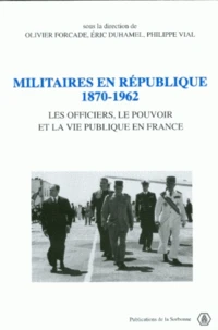 Militaires en République, 1870-1962