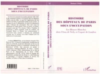 Histoire des hôpitaux de Paris sous l'Occupation