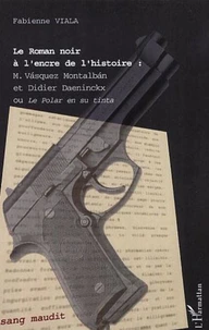 Le Roman noir à l'encre de l'histoire