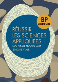Réussir les sciences appliquées BP coiffure