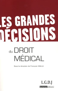 Les grandes décisions du droit médical
