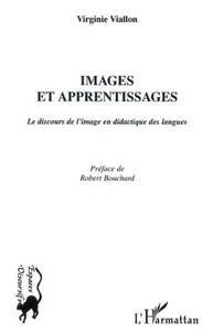 Images et apprentissages. Le discours de l'image en didactique des langues