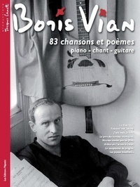 Vian Boris - Boris VIAN 83 CHANSONS ET POÈMES.