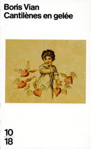 Cantilènes en gelée. Barnum's digest. Vingt poèmes inédits
