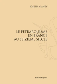 Le pétrarquisme en France au seizième siècle