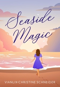  Vianlix-Christine Schneider - Seaside Magic - Seaside Magic, #1.