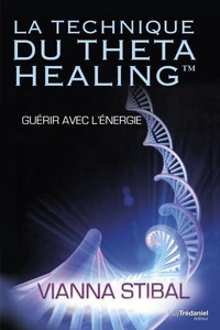 La technique du Theta Healing