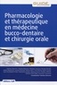Vianney Descroix - Pharmacologie et thérapeutique en médecine bucco-dentaire et chirurgie orale.
