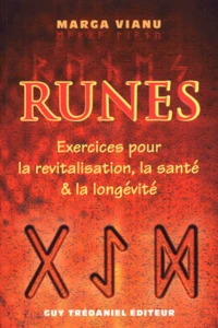 Runes. Exercices Pour La Revitalisation, La Sante Et La Longevite