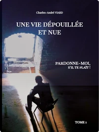 Une vie dépouillée et nue